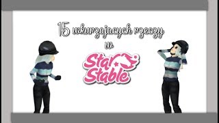 15 wkurzających rzeczy w Star Stable Online!