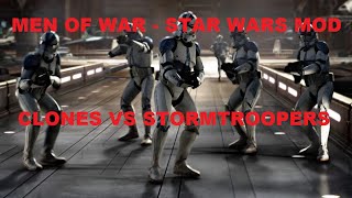 Men of War Assault Squad - Star Wars Mod ~ Clones V Stormtroopers