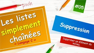 Les listes chaînées en C (Séance N°6) - Suppression du milieu de liste -
