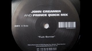 John Creamer And Prince Quick Mix ‎– Fuck Sonnet (Original)