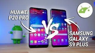HUAWEI P20 PRO o GALAXY S9 PLUS: LA MIA SCELTA | confronto | ITA |