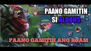 PAANO GAMITIN SI ALDOUS | PAANO GAMITIN ANG ROAM