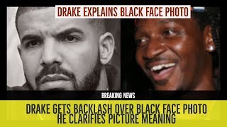 Drake BACKLASH Black Face Cover FORCED to Speak on Meaning of Pusha T 'Story Of Adidon' Cover