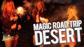 Magic in the Desert - Magic Road Trip - JustinFlom