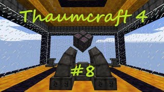 A Complete Guide To Thaumcraft 4 - Part 8 - Iron Transmutation and Thaumium Wand Caps