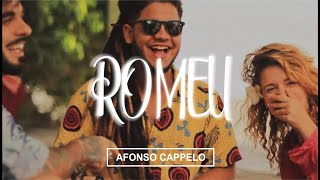 Afonso Cappelo - Romeu Clipe Oficial