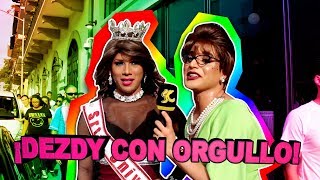 Orgullo Gay I Las Últimas Con Dezdy