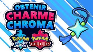 OBTENIR LE CHARME CHROMA DANS POKÉMON ÉPÉE & BOUCLIER