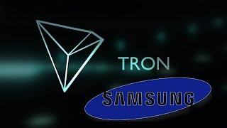TRON Fecha parceria Com a Gigante SAMSUNG para ferramentas de construção de DApp para Mobile !!!