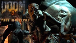 DOOM 3 VR PART III [VIVE PRO] Game play and commentary