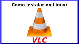 Como Instalar o VLC no Linux pelo Terminal - Ubuntu - Player de Vídeo e Música Gratuito