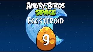 Angry Birds Space - Eggsteroid #9