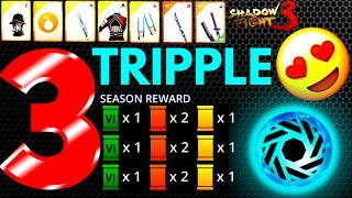 TRIPPLE SEASON REWARDS LEGEND - Shadow Fight 3