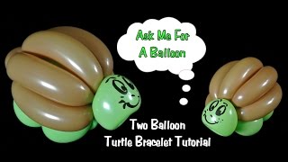 Two Balloon Turtle Bracelet - Balloon Animal Tutorial