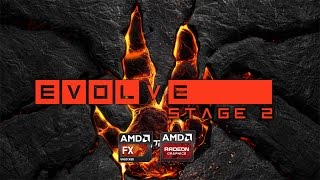 Evolve Stage 2 : Max Settings FPS Test R9 280X FX 8350
