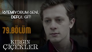 Kırgın Çiçekler 79.Bölüm - Serkan, annesini kovuyor!