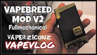 Vapebreed Mod V2 mechanical pinoy mod / Vaperziconz Vape Vlog