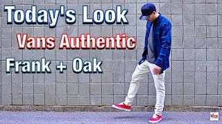 TODAY'S LOOK - VANS AUTHENTIC RED ON FEET - FRANK & OAK PLAID FLANNEL - DISTRESSED DENIM OUTFIT