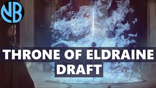 THRONE OF ELDRAINE DRAFT!!! THE MOST EPIC COMEBACK?!?