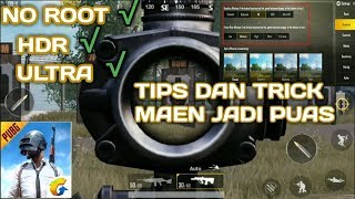 Cara setting Graphic HDR dan Frame rate ULTRA dengan mudah | PUBG MOBILE