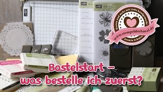 Bastelstart mit Stampin' Up! - Was bestelle ich zuerst?