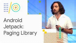 Android Jetpack: manage infinite lists with RecyclerView and Paging (Google I/O '18)