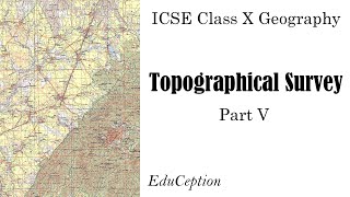 ICSE Class 10 Geography Topography Part V