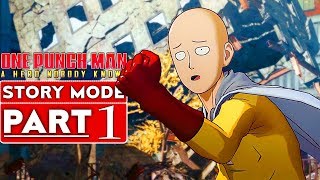 ONE PUNCH MAN A HERO NOBODY KNOWS Story Mode Gameplay Walkthrough Part 1 [PS4] - No Commentary
