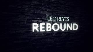 Leo Reyes - Rebound (Extended Mix)